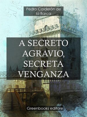 cover image of A secreto agravio, secreta venganza